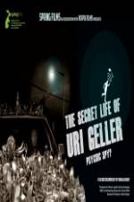 Watch The Secret Life Of Uri Geller Megashare9