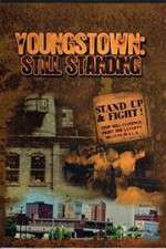 Watch Youngstown: Still Standing Megashare9