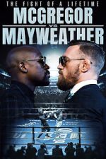 Watch The Fight of a Lifetime: McGregor vs Mayweather Megashare9