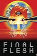 Watch Final Flesh Megashare9