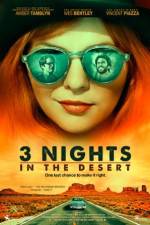 Watch 3 Nights in the Desert Megashare9