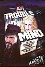 Watch Trouble in Mind Megashare9