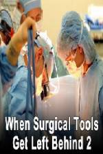 Watch When Surgical Tools Get Left Behind 2 Megashare9