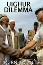 Watch Uighur Dilemma Megashare9