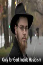 Watch Only for God: Inside Hasidism Megashare9