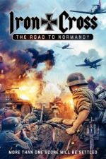 Watch Iron Cross: The Road to Normandy Megashare9