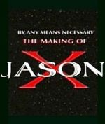 Watch By Any Means Necessary: The Making of \'Jason X\' Megashare9