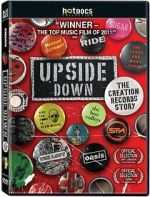 Watch Upside Down: The Creation Records Story Megashare9