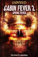 Watch Cabin Fever 2 Spring Fever Megashare9