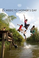 Watch 6 Weeks to Mother\'s Day Megashare9