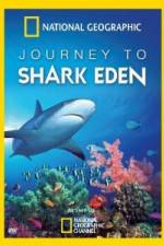 Watch National Geographic Journey to Shark Eden Megashare9