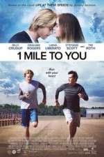 Watch 1 Mile to You Megashare9