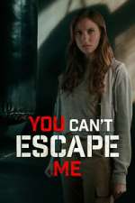 Watch You Can't Escape Me Megashare9
