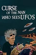 Watch Curse of the Man Who Sees UFOs Megashare9