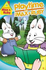 Watch Max & Ruby: Playtime with Max & Ruby Megashare9