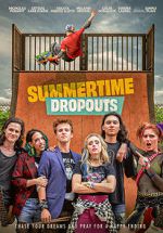 Watch Summertime Dropouts Megashare9