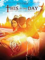 Watch This Is the Day Megashare9