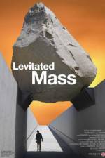 Watch Levitated Mass Megashare9