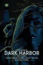 Watch Dark Harbor Megashare9