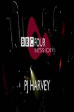 Watch PJ Harvey BBC 4 Sessions 2004 Megashare9