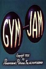 Watch Gym Jam Megashare9