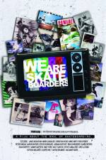 Watch We Are Skateboarders Megashare9