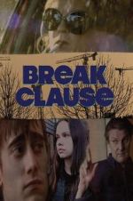 Watch Break Clause Megashare9