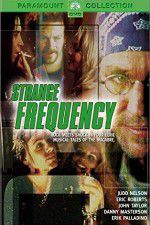 Watch Strange Frequency Megashare9