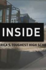 Watch Inside Americas Toughest High School Megashare9