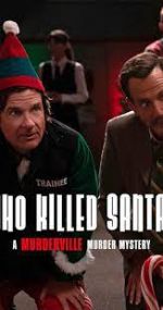 Watch Who Killed Santa? A Murderville Murder Mystery Megashare9