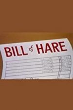 Watch Bill of Hare Megashare9