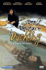 Watch Don't Torture a Duckling Megashare9