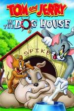 Watch Tom And Jerry In The Dog House Megashare9