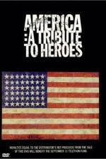 Watch America A Tribute to Heroes Megashare9