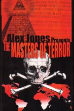 Watch Masters Of Terror - Alex Jones Megashare9