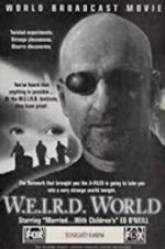Watch W.E.I.R.D. World Megashare9