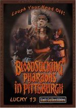 Watch Bloodsucking Pharaohs in Pittsburgh Megashare9