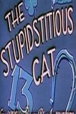 Watch Stupidstitious Cat Megashare9