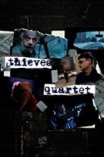 Watch Thieves Quartet Megashare9