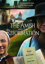 Watch The Amish and the Reformation Megashare9