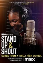 Watch Stand Up & Shout: Songs From a Philly High School Megashare9