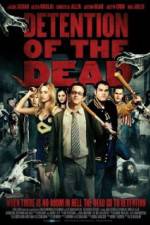 Watch Detention of the Dead Megashare9