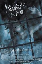 Watch Paranormal Incident Megashare9