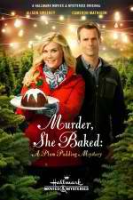 Watch Murder She Baked: A Plum Pudding Murder Mystery Megashare9