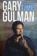 Watch Gary Gulman Its About Time Megashare9