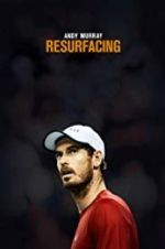 Watch Andy Murray: Resurfacing Megashare9