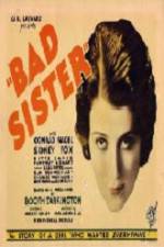 Watch The Bad Sister Megashare9