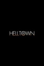 Watch Helltown Megashare9