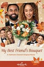 Watch My Best Friend\'s Bouquet Megashare9