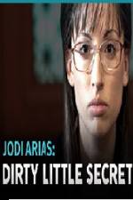 Watch Jodi Arias - Dirty Little Secret Megashare9